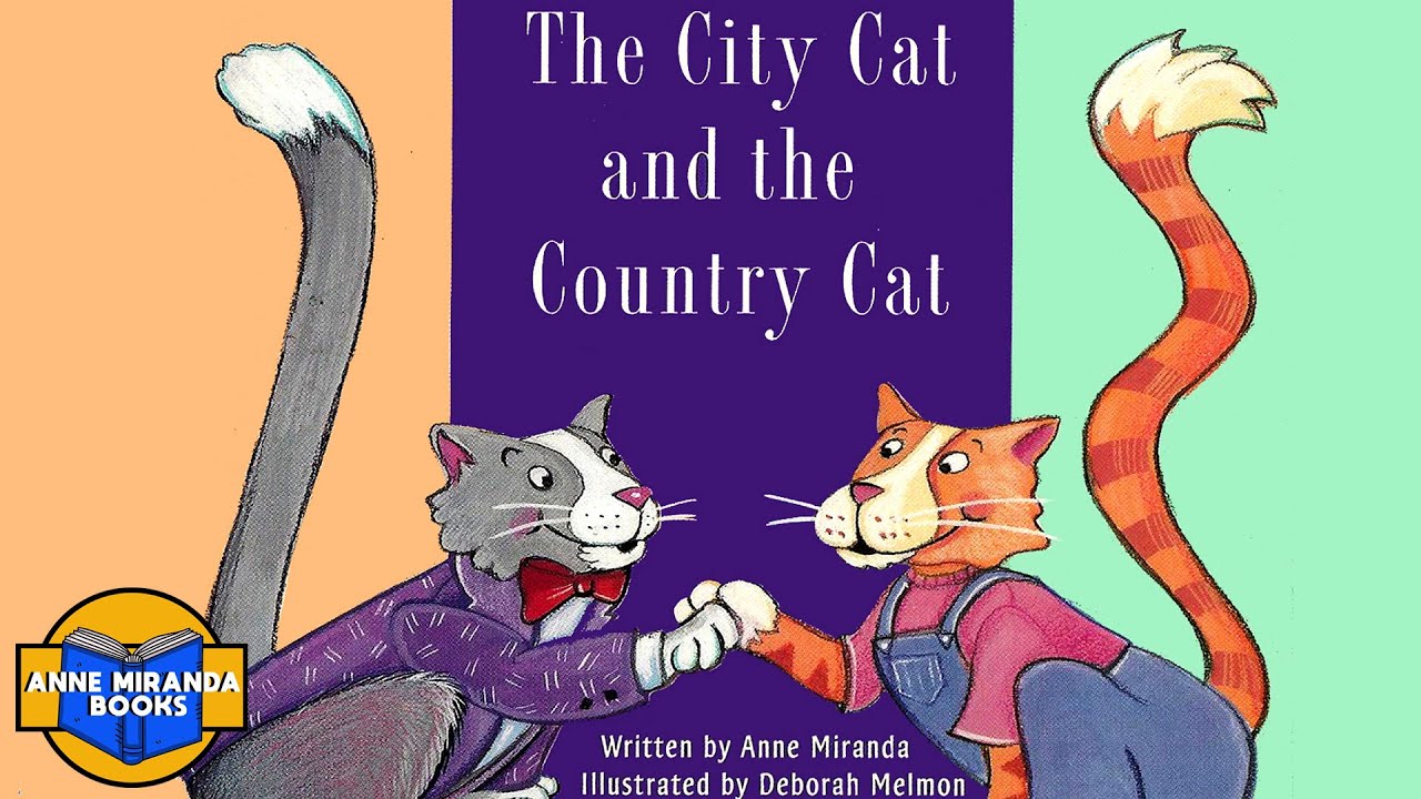 THE CITY CAT AND THE COUNTRY CAT -A Story About Differences