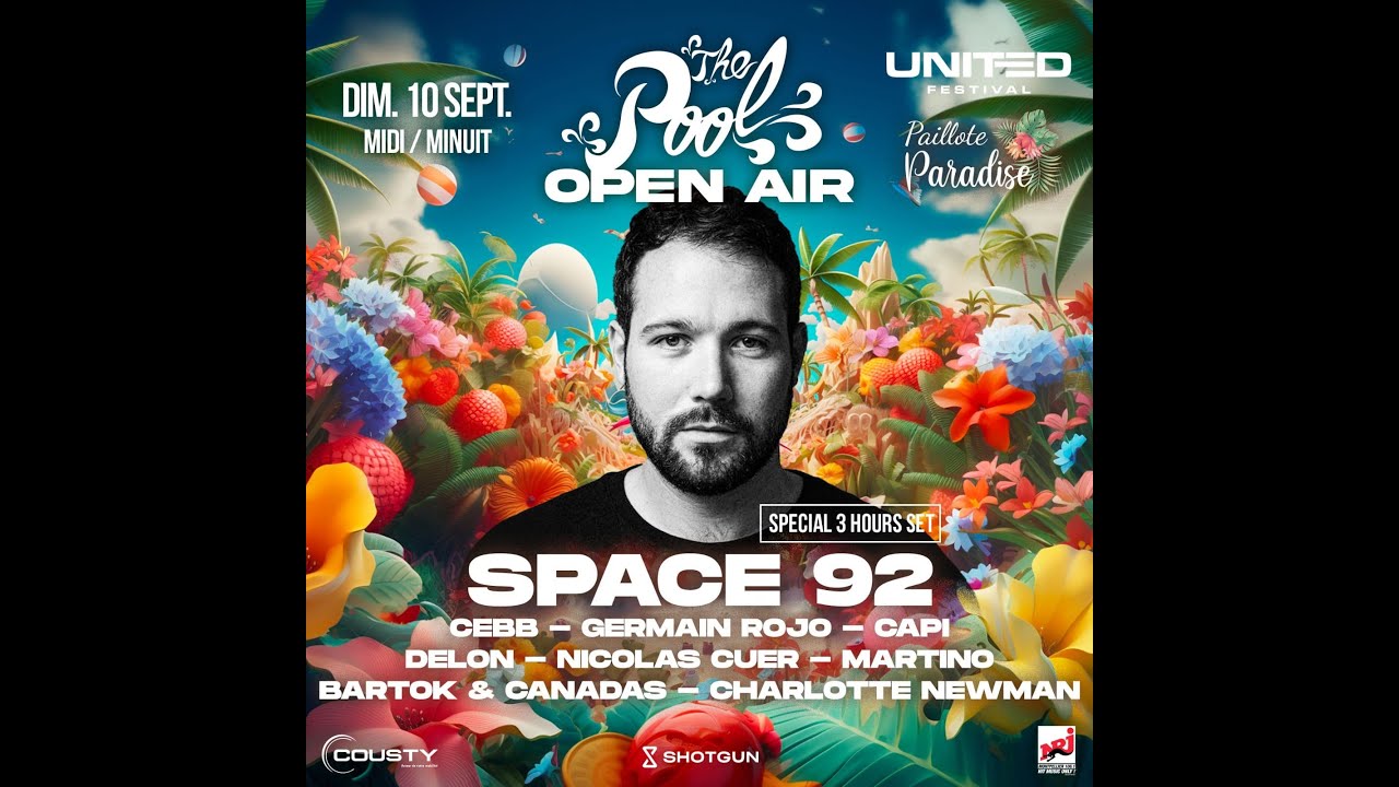 SPACE 92 @  THE POOL OPEN AIR by UNITED - PAILLOTE PARADISE - 10 09 2023 cs Part1