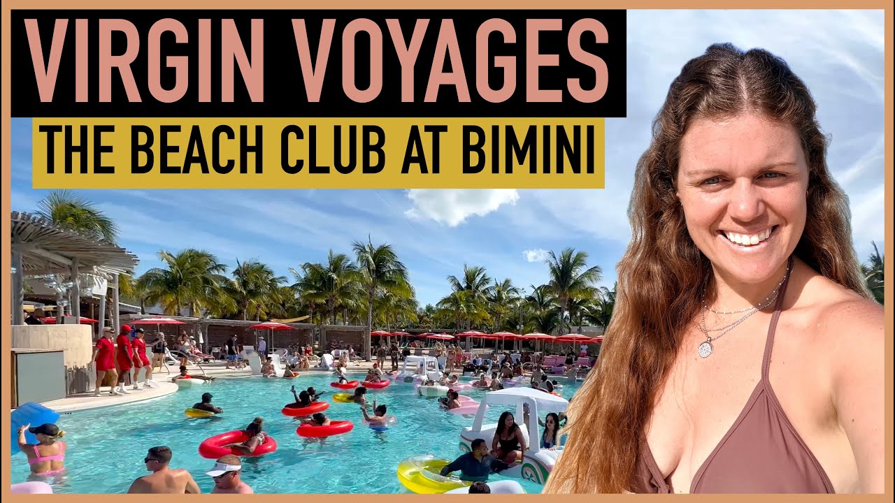 What It’s Really Like at the Beach Club at Bimini (Virgin Voyages)