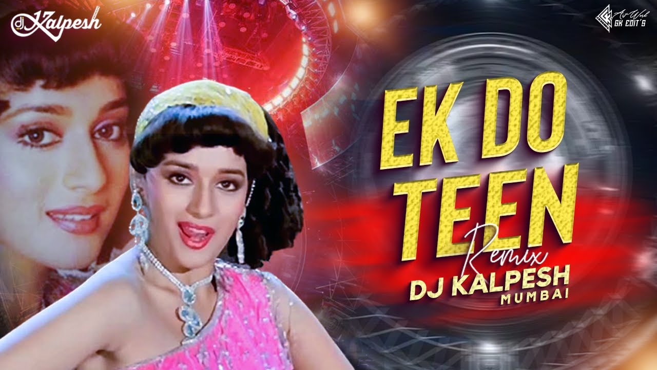 Ek Do Teen (Back To 80’s Mix) - DJ Kalpesh Mumbai | Tezaab | Madhuri Dixit | Alka Yagnik