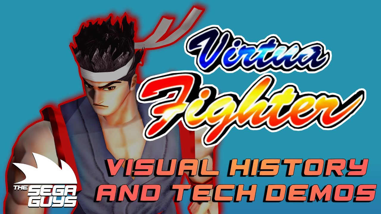 Virtua Fighter - Visual History & Tech Demos.