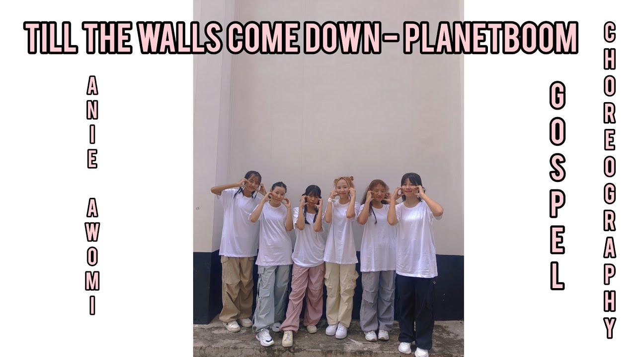Anie Awomi Choreography | Till the walls come down by Planetboom | WSBAK YOUTH DAY DSBC |