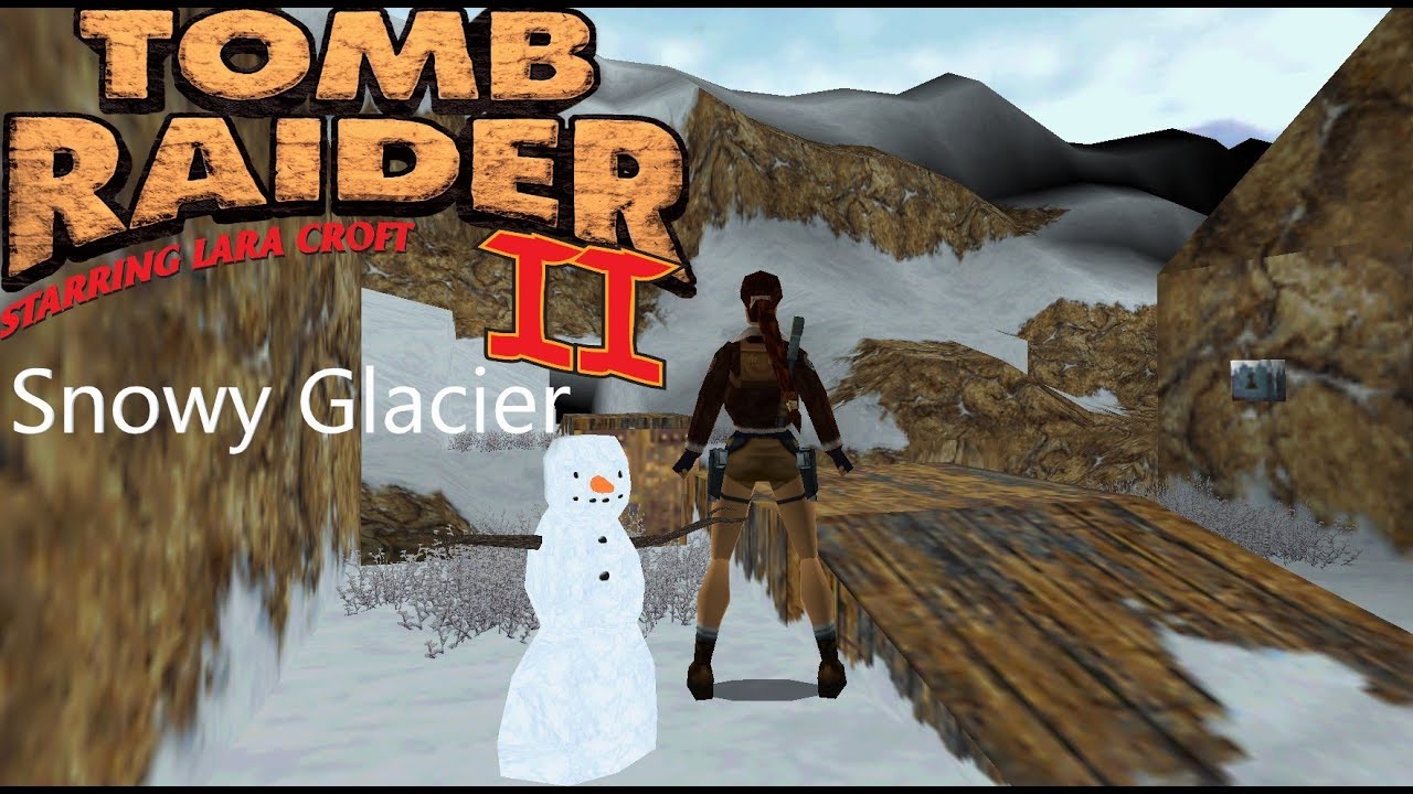 Tomb Raider 2 Custom Level - Snowy Glacier Walkthrough