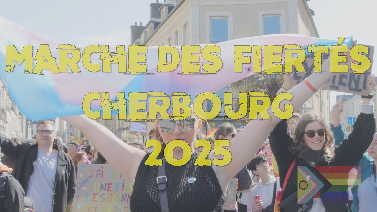 Marche des fiertés CHERBOURG 2025 Gay Pride