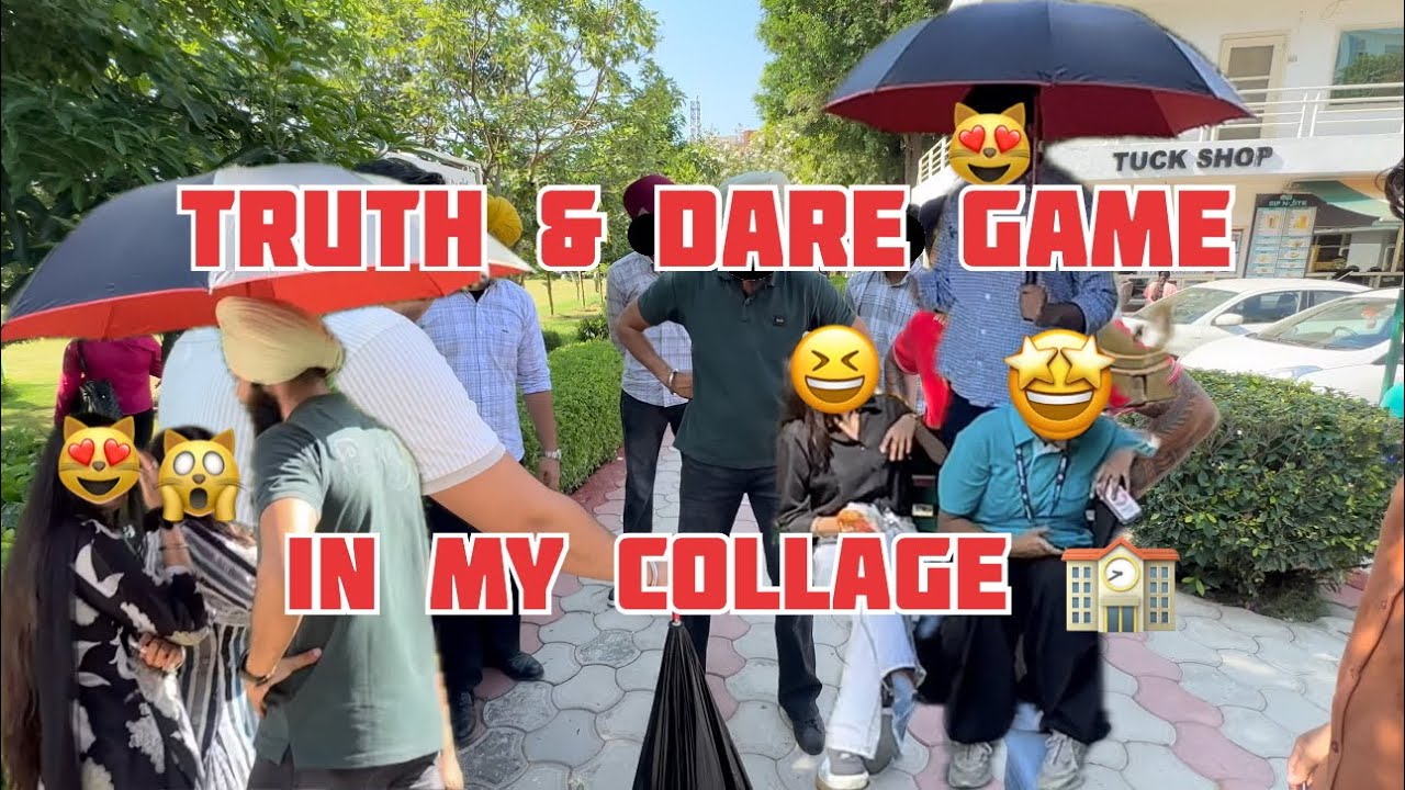 😱🤣truth and dare game 😻in my college 🙀🙀| cgc university mohali | Chandigarh 