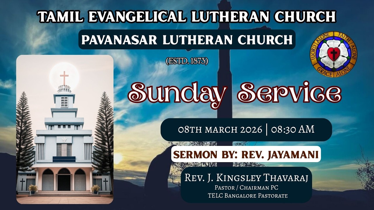 Sunday Service - 08:30 am (08th March 2026) | T.E.L.C. Pavanasar Lutheran Church, Bangalore