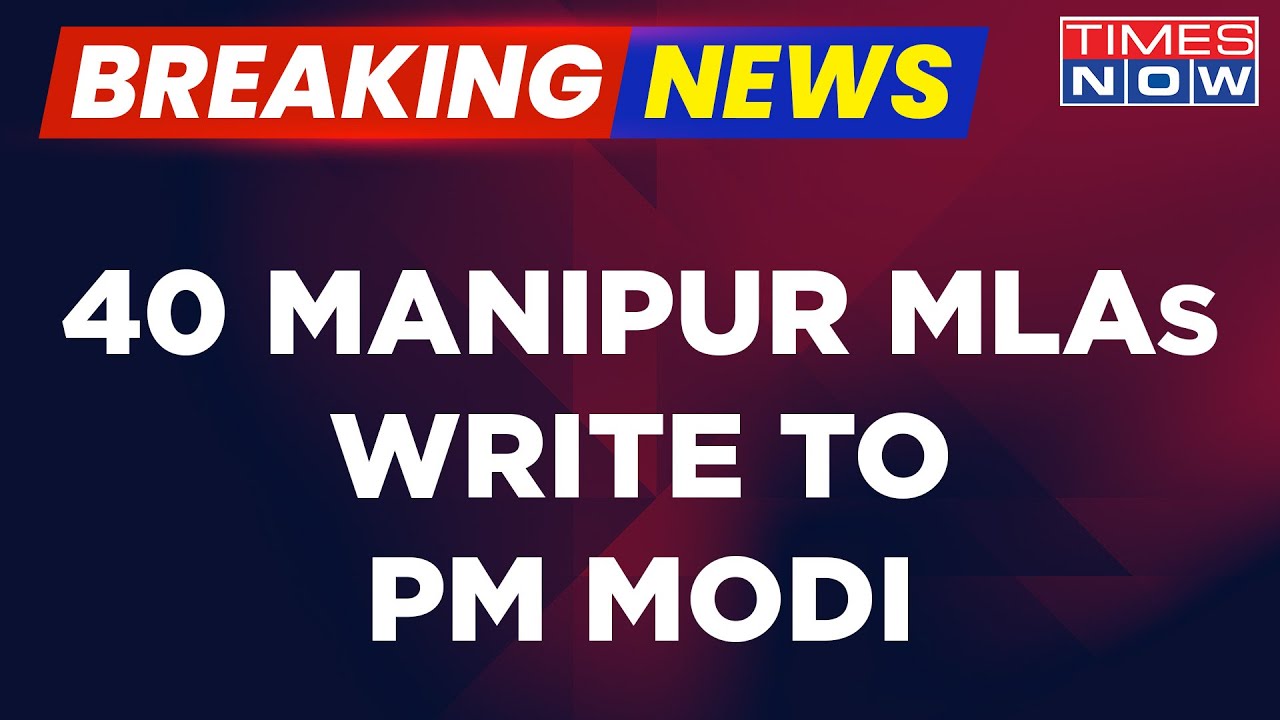 Breaking News | 40 Manipur MLAs Write To PM Modi Ahead Of Lok Sabha Speech; Demand Peace Restoration