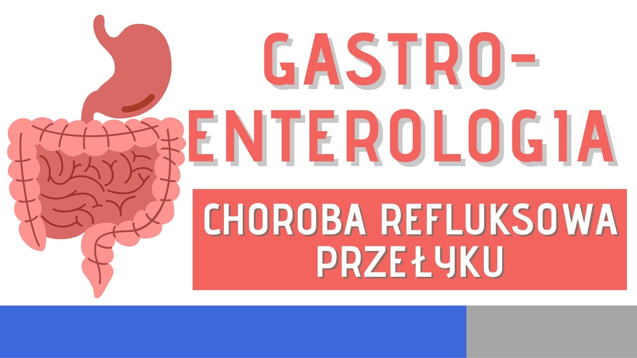 Choroba refluksowa przełyku
