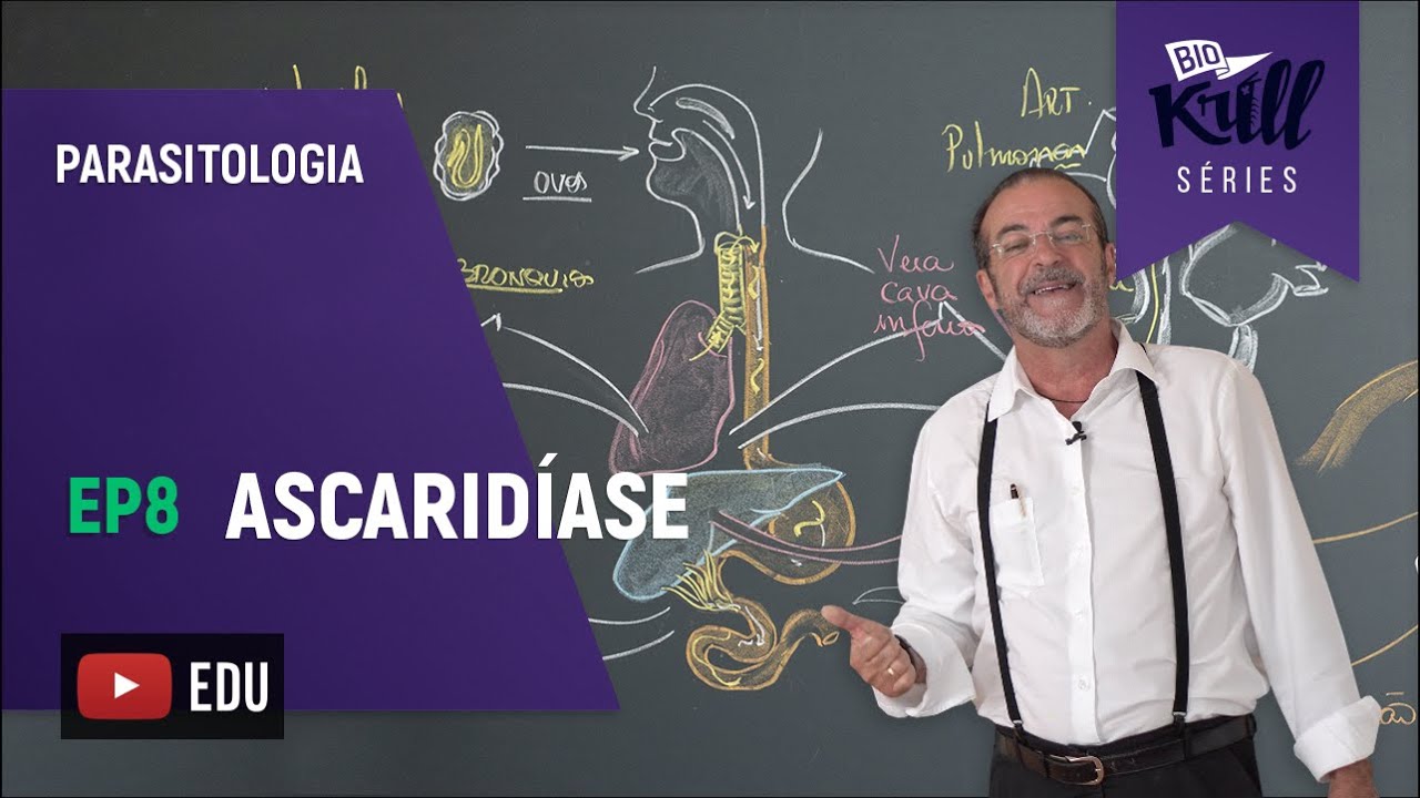 Ascaridíase (Parasitologia - EP 8) | Biokrill Series