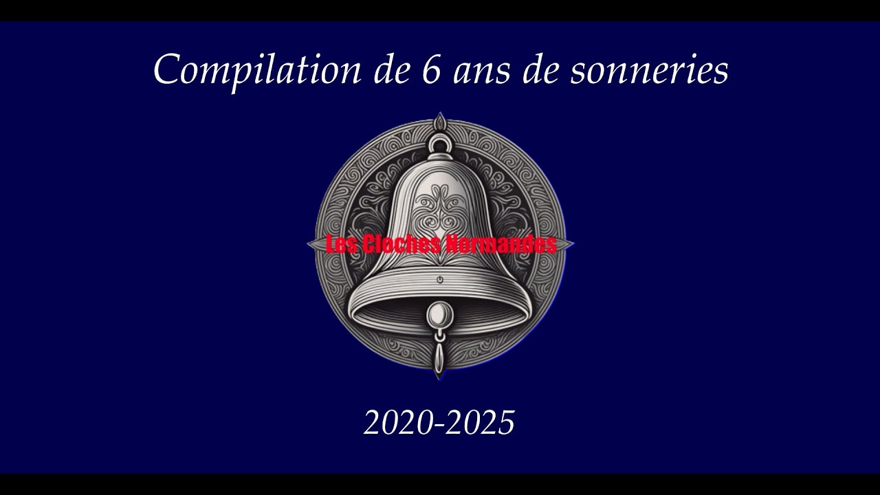 6 ans de compilation de sonneries de cloches…