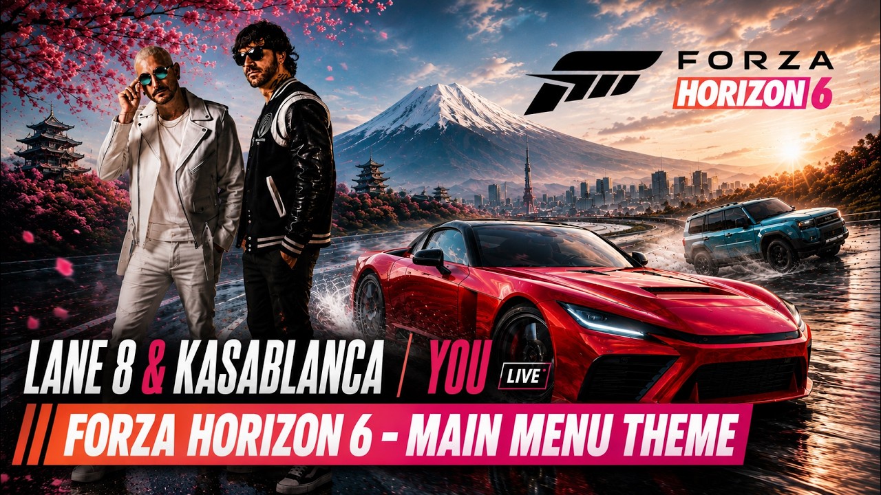 Lane 8 & Kasablanca  &ndash; You (Live) | Forza Horizon 6 Main Menu Theme