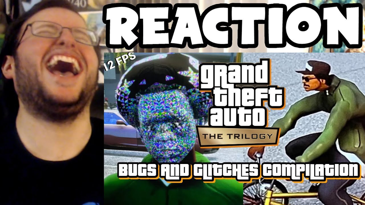 Gor's "Grand Theft Auto Trilogy Definitive Edition" Glitches & Bugs Compilation #1 REACTION