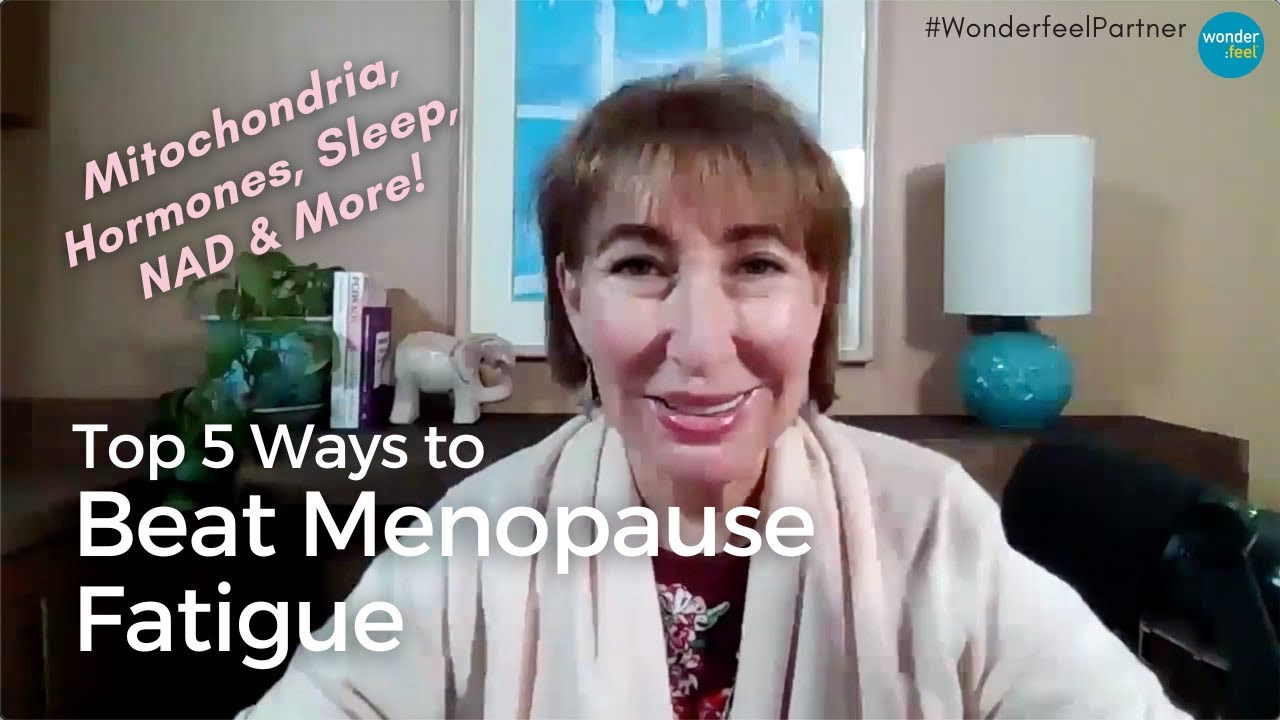 Top 5 Ways to Beat Menopause Fatigue | Dr. Felice Gersh