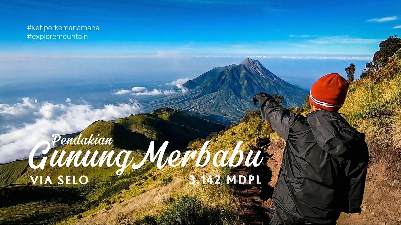 PENDAKIAN GUNUNG MERBABU VIA SELO - 2023. 