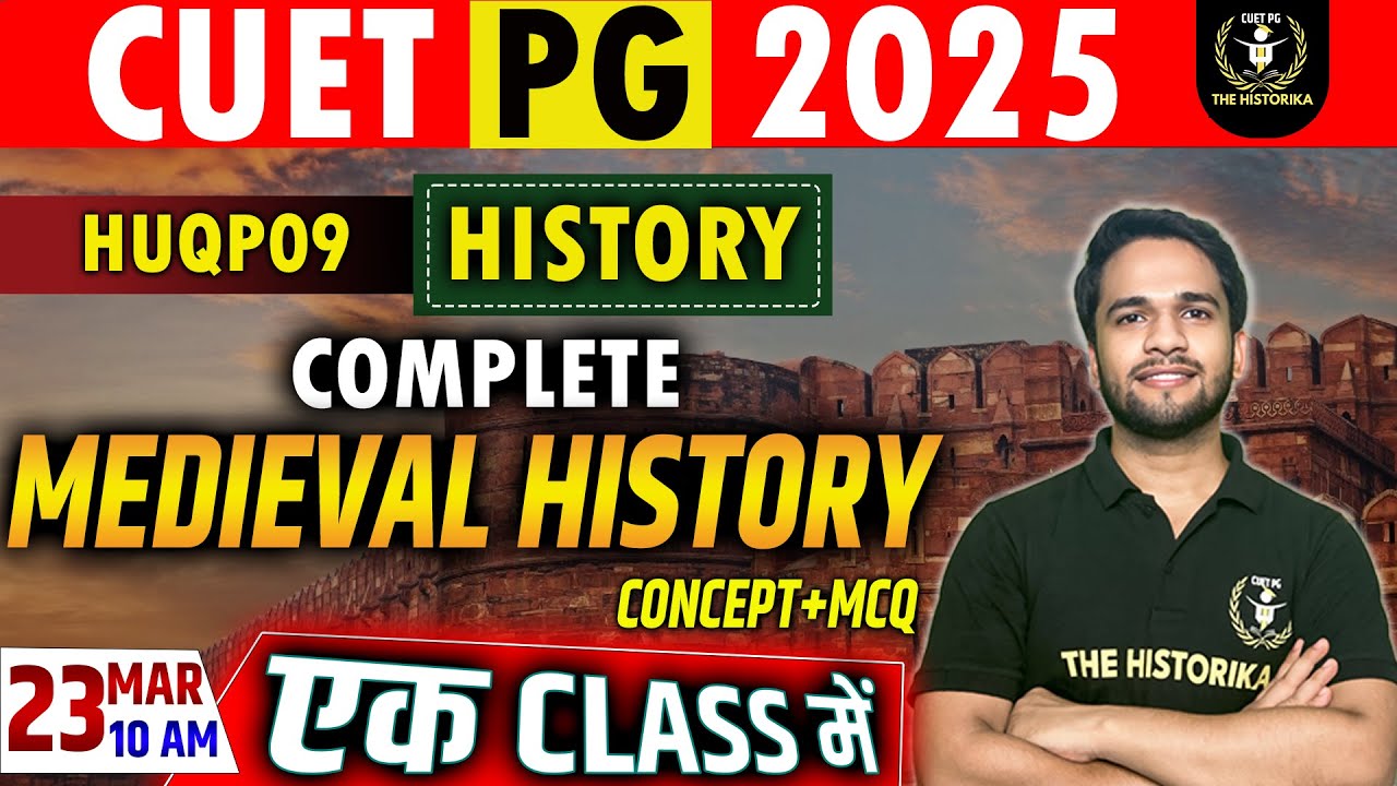CUET PG 2025 | MA History | Medieval History in One Class | Concept Class| Maha Marathon|Basant Sir