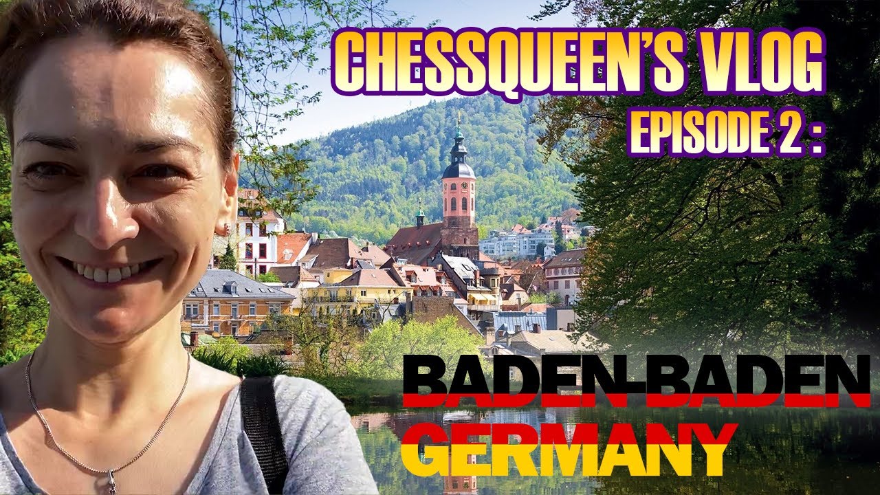 ChessQueen's VLOG. Episode 2. Frauen Bundesliga in Baden-Baden Germany