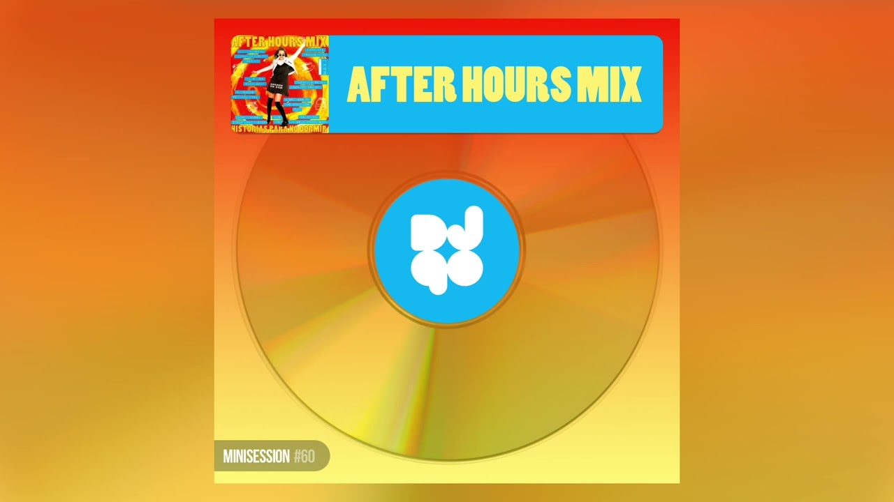 After Hours Mix (DJ90 Minisession)