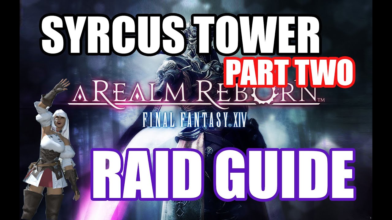 Syrcus Tower (Crystal Tower 2) Raid Guide - Part Two!