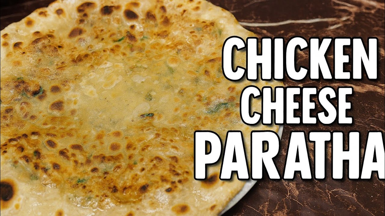 Chicken Cheese Paratha Recipe| Mazedar Cheese Paratha Banane Ka Tarika| Delicious Paratha Recipe 