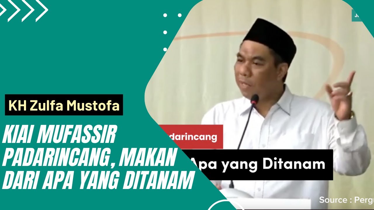 KH Mufassir Padarincang Makan dari Apa yang Ditanam | KH Zulfa Mustofa (Wakil Ketua Umum PBNU)