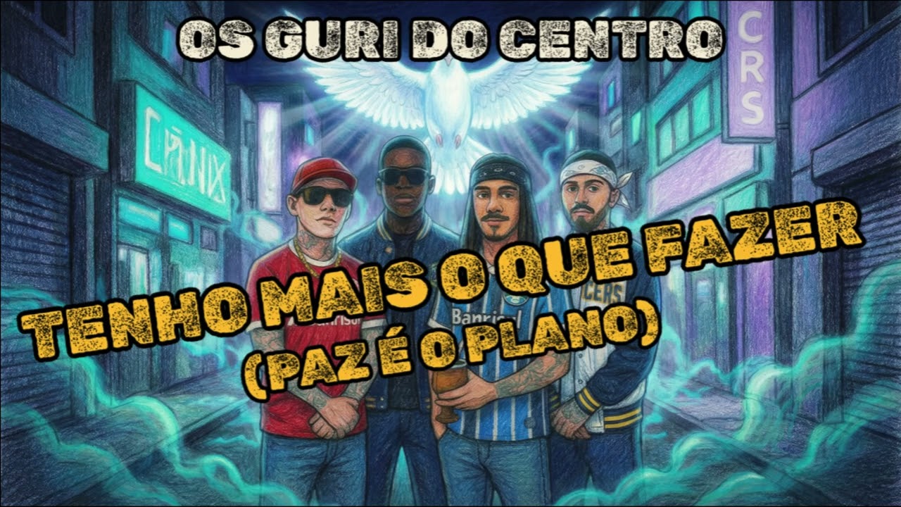 TENHO MAIS O QUE FAZER (PAZ É O PLANO) - Os Guri do Centro