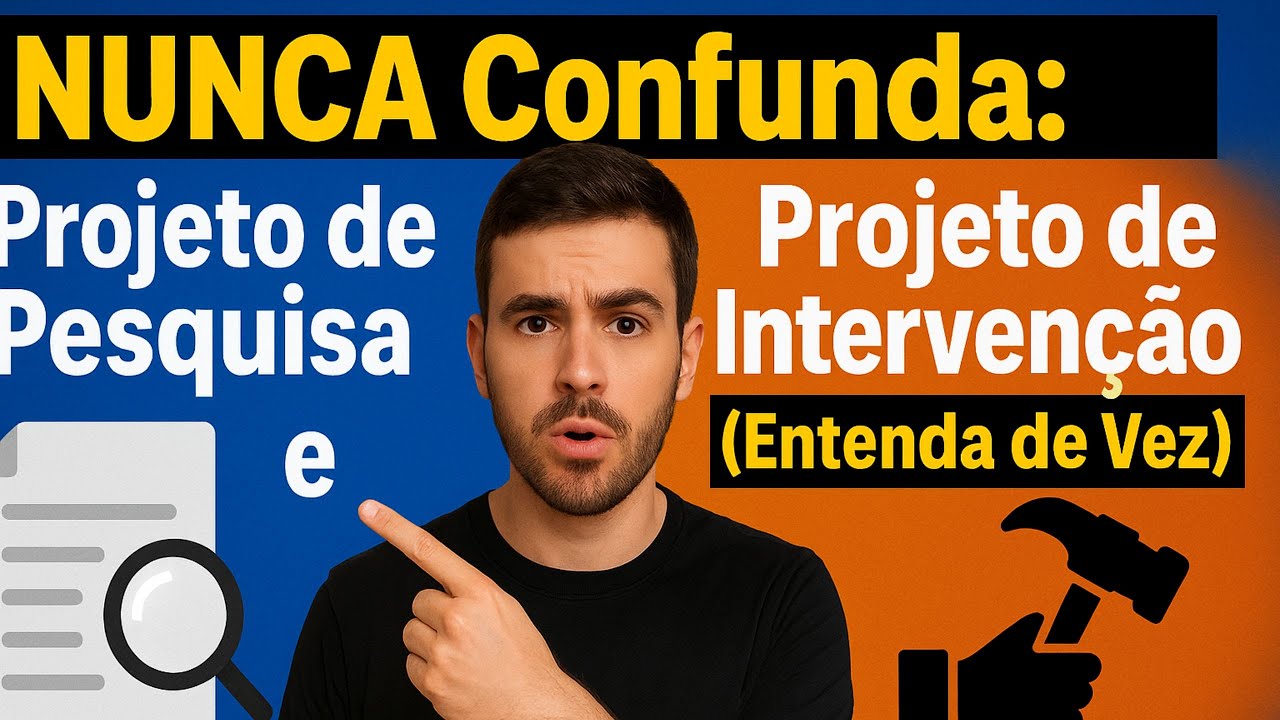 NUNCA Confunda: Projeto de Pesquisa e Projeto de Intervenção (Entenda de Vez)