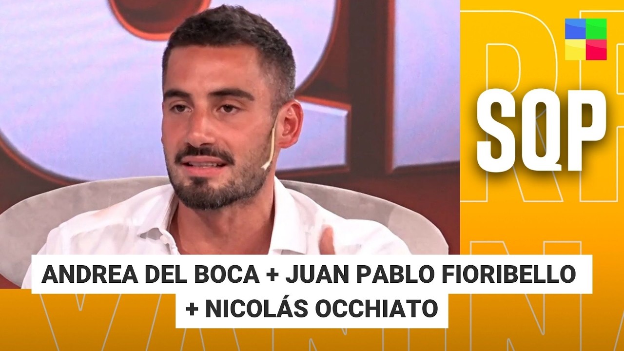 Andrea del Boca + Juan Pablo Fioribello + Nicolás Occhiato #SQP | Programa completo (19/03/26)