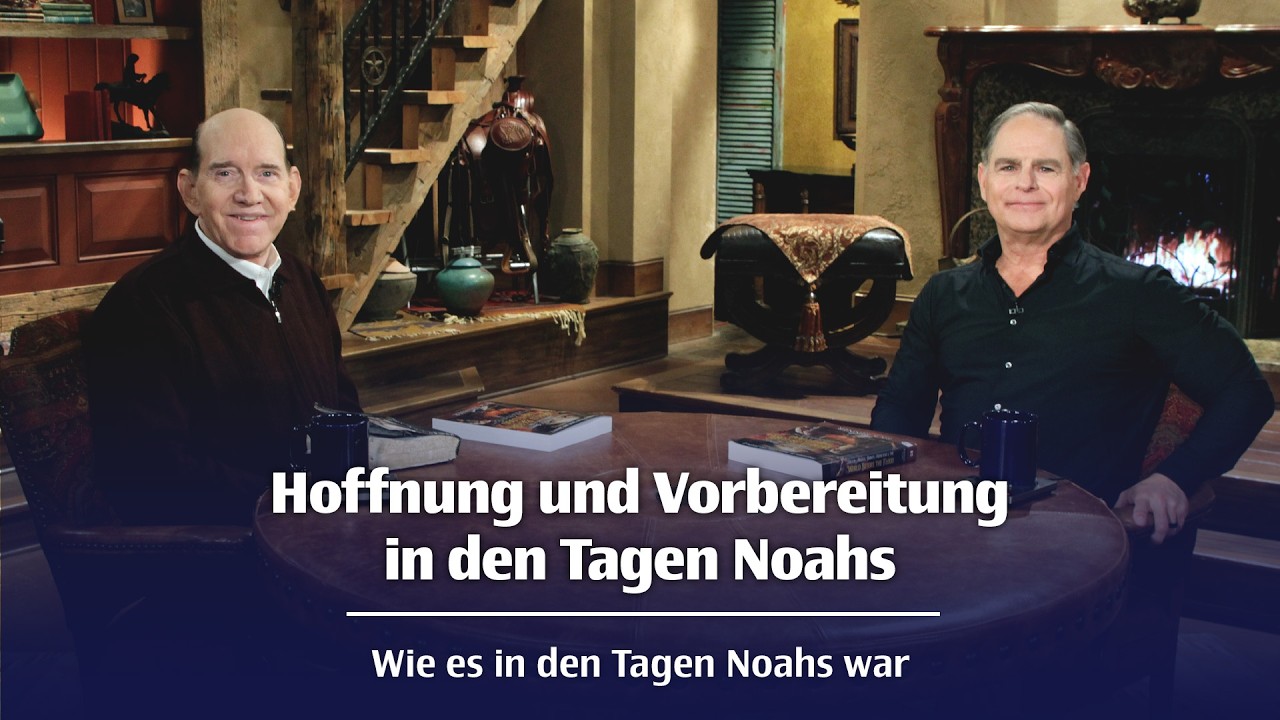 Hoffnung und Vorbereitung in den Tagen Noahs
