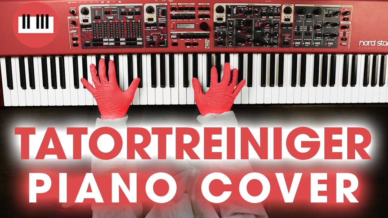 TATORTREINIGER-Thema | Piano Cover