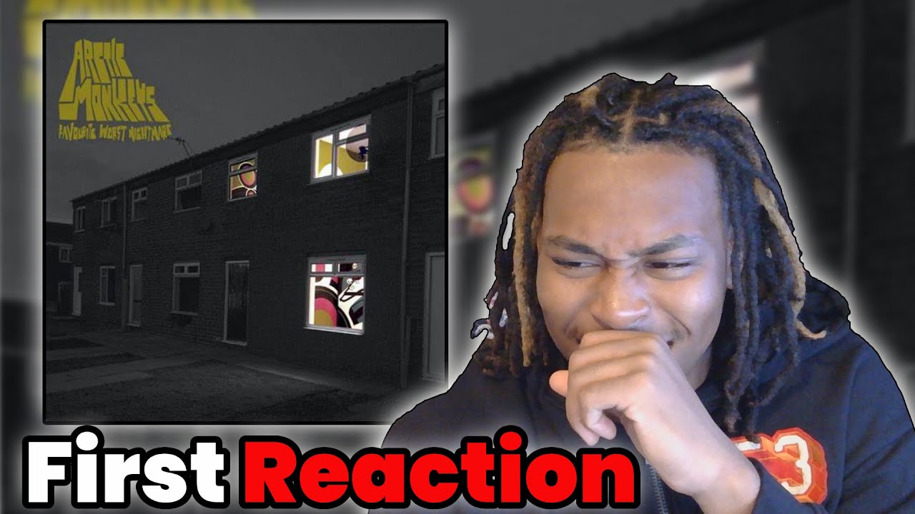 A YN reacts to Favourite Worst Nightmare for the first time! - Artic Monkeys (full album)