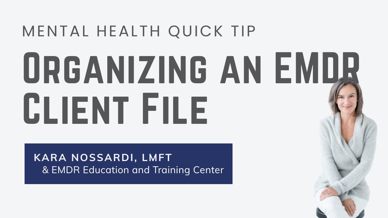 Organizing an EMDR Client File