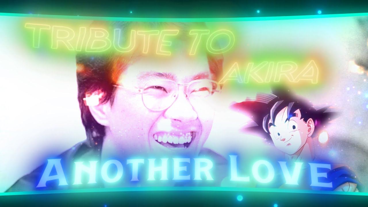 Another Love x Memories 😭 | Akira Toriyama x Dragonball | Tribute Edit/AMV