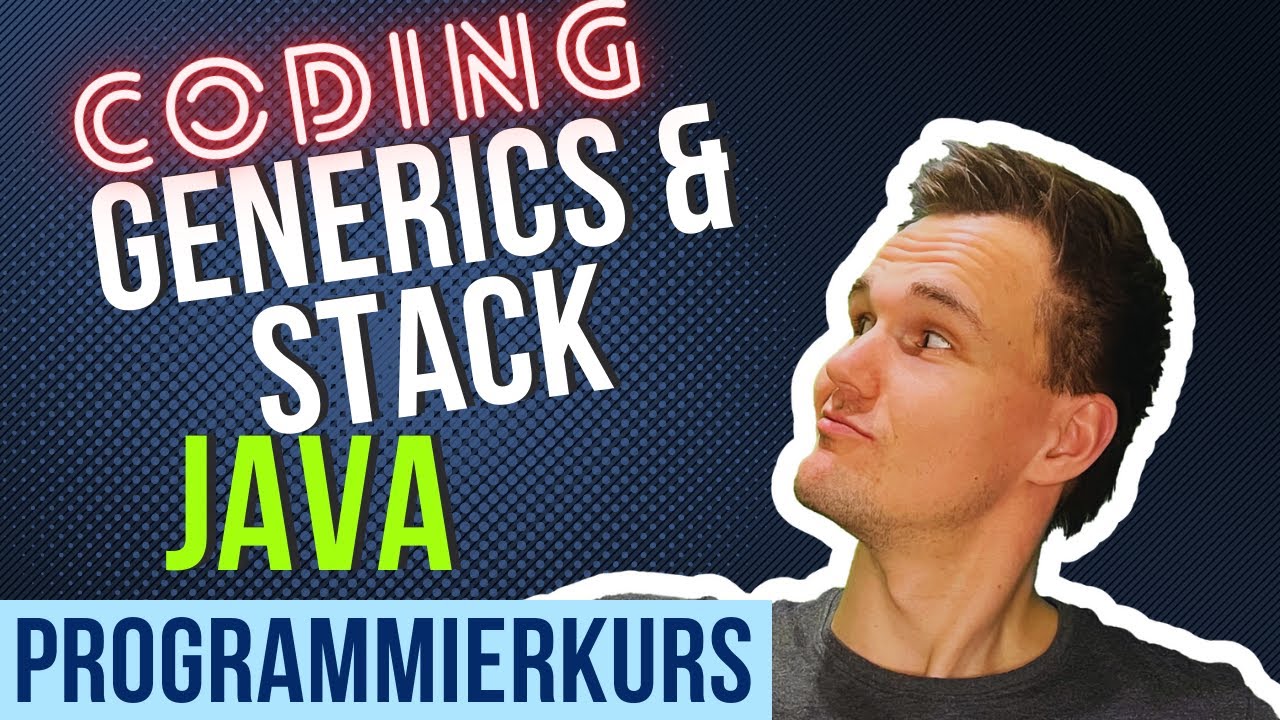Generics am Beispiel Stack - Programmieren  mit Java