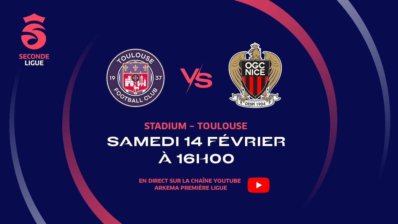 Seconde Ligue : Toulouse FC - OGC Nice en direct !