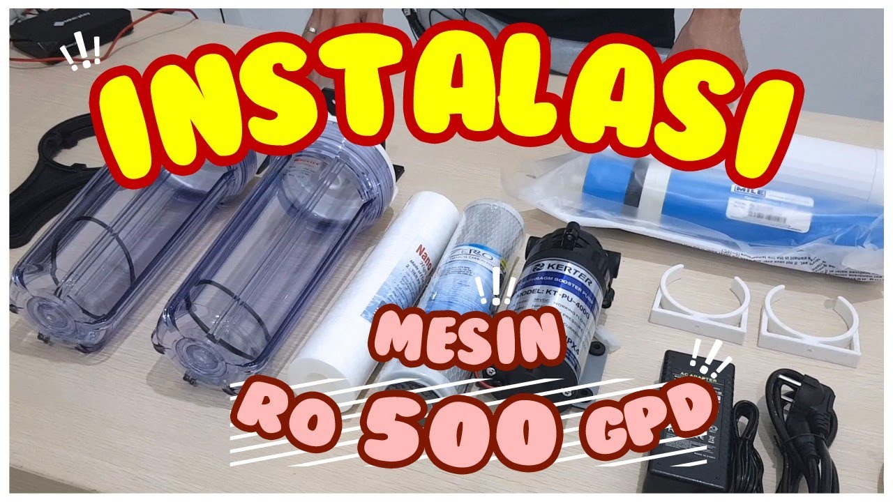 Cara Instalasi Paket Mesin RO 500 GPD - Rakitan