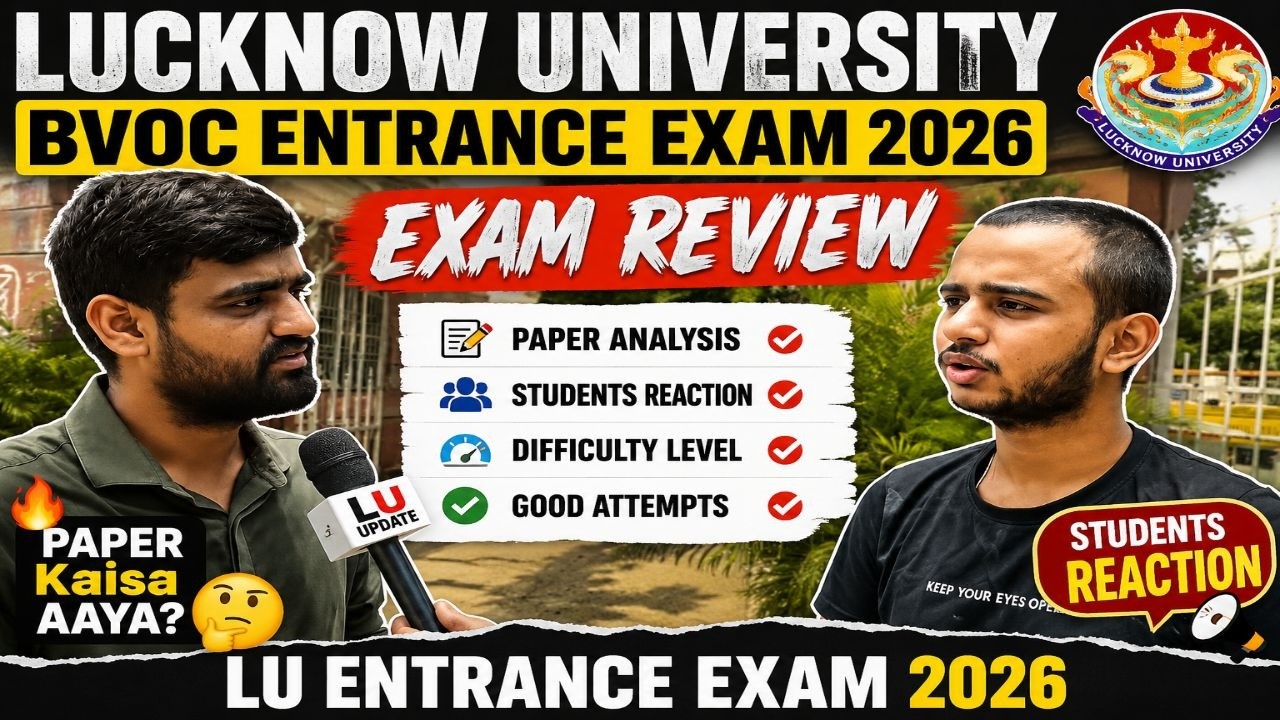 Lucknow University BVoc Entrance Exam Review 2026 | LU Entrance Exam 2026 Paper Analysis & Students