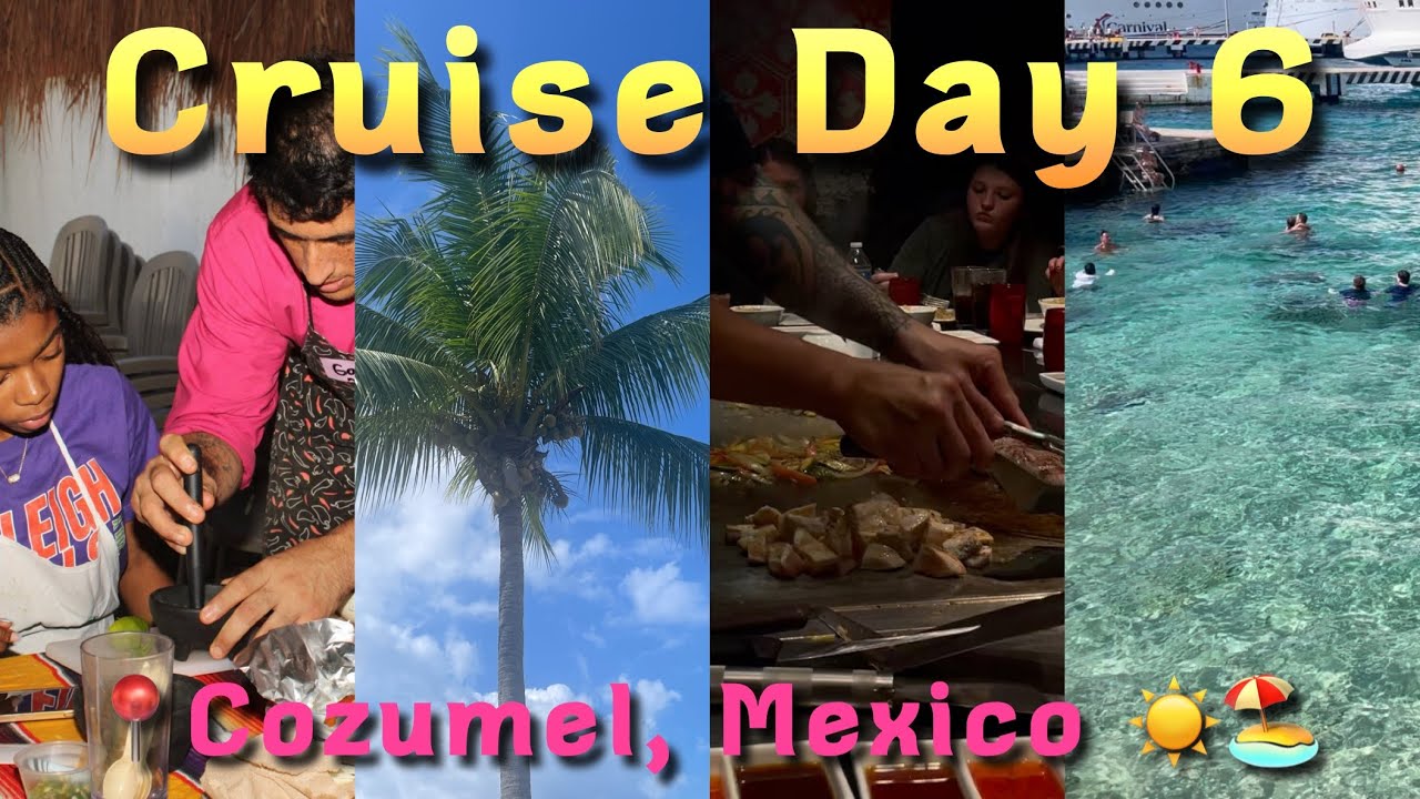 Cruise Day 6 | 📍Cozumel, Mexico ☀️🏖️ 