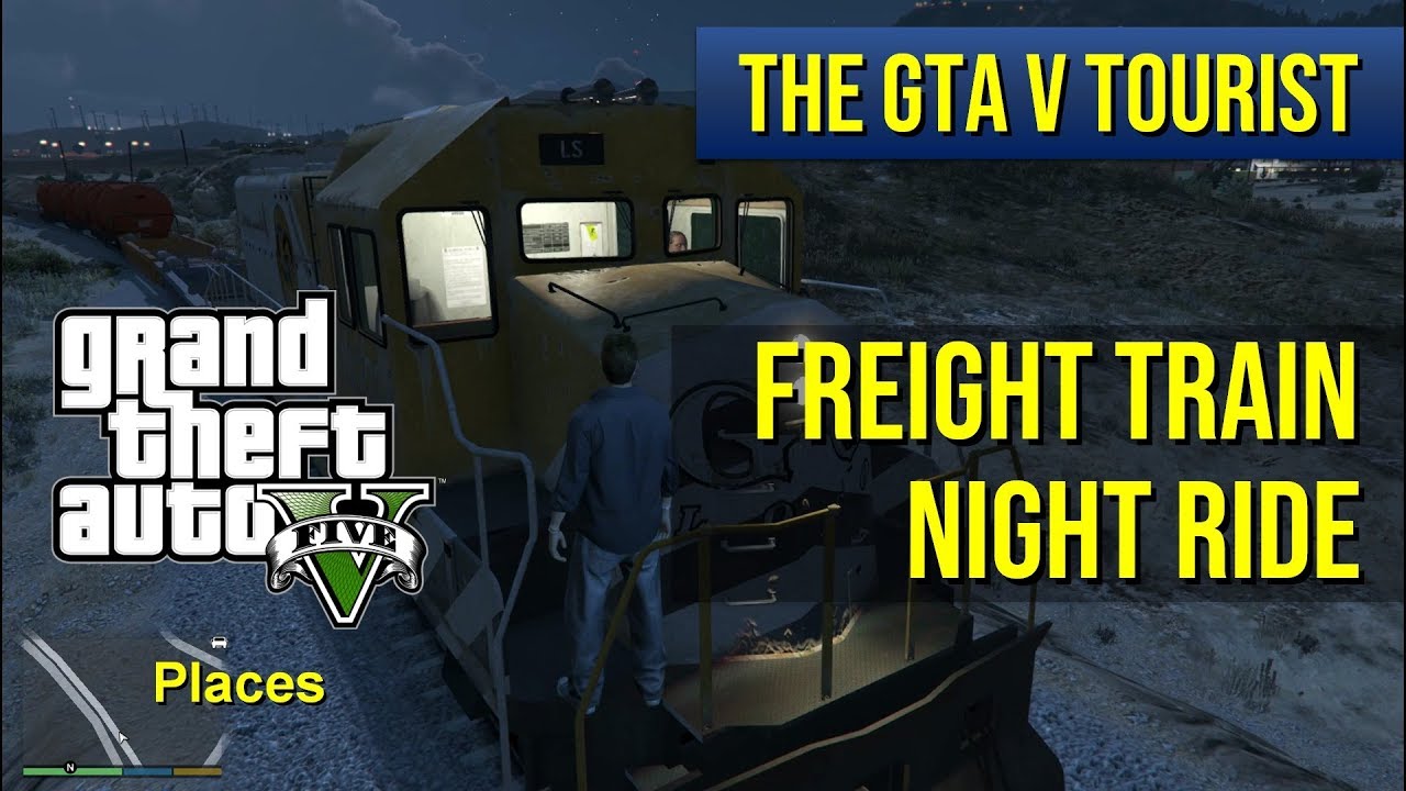 The GTA V Tourist: Freight Train NIGHT Ride