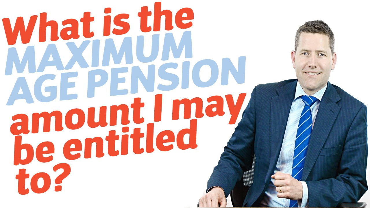14 What is the maximum age pension amount I may be entitled to?
