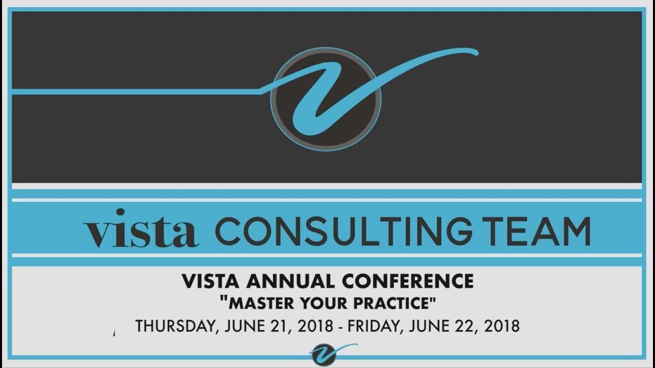 Why You Should Attend Vista Consulting Team's Annual Conference