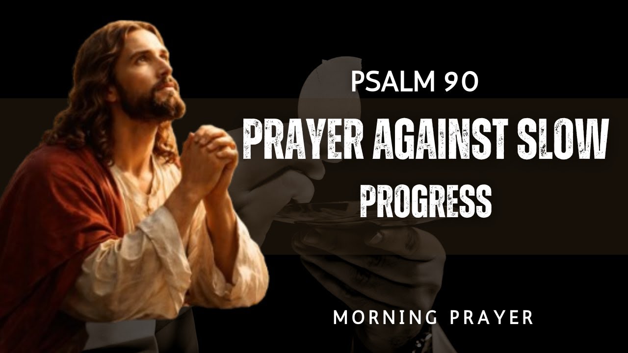 Prayer Against Slow Progress | When Life Feels Delayed but God Is Still Working