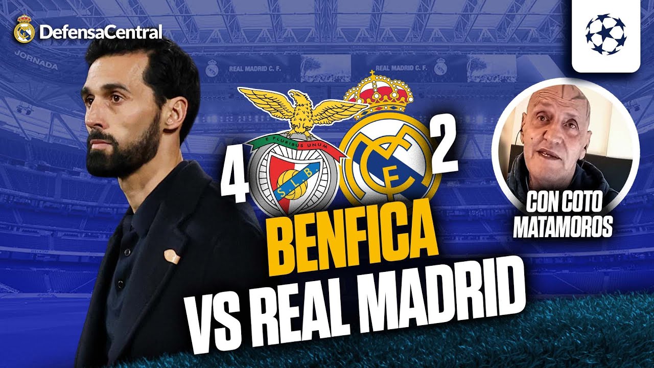 ⚽ BENFICA 4-2 REAL MADRID 🔥 ARBELOA SE ESTRELLA EN CHAMPIONS LEAGUE | TERTULIA con COTO MATAMOROS