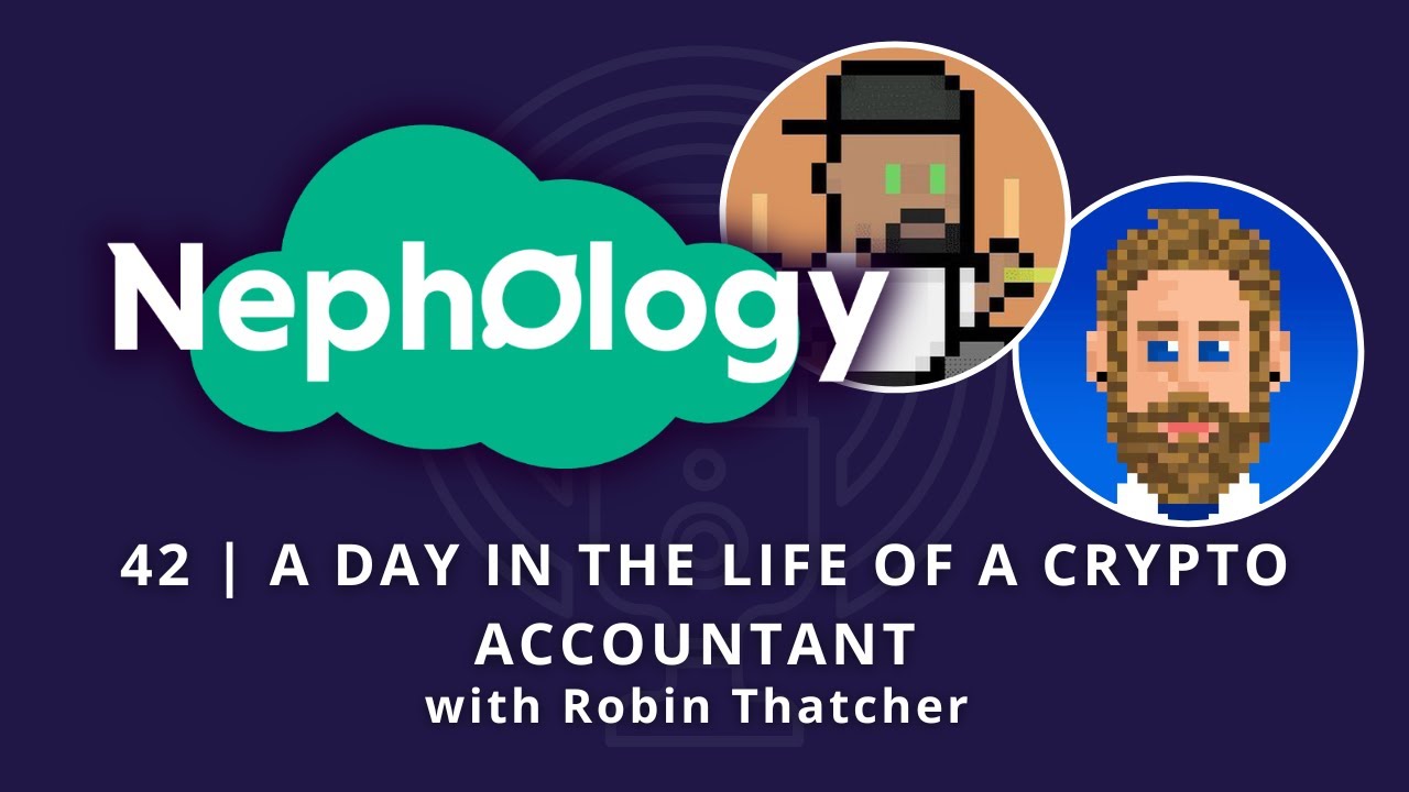 42 | A Day in The Life of a Crypto Accountant with Robin Thatcher