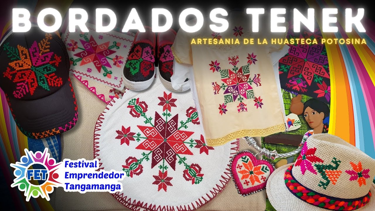 La maravilla del bordado Tenek de la Huasteca Potosina