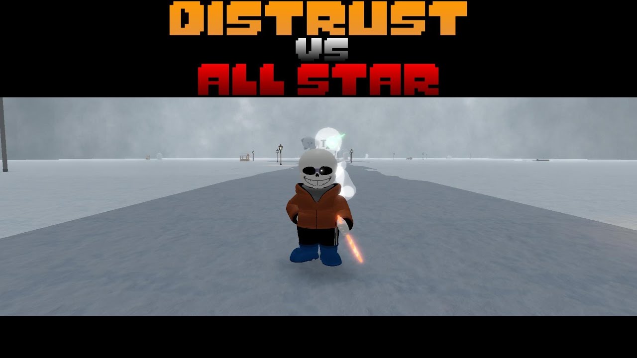 Distrust sans Vs All stars rush (overhaul) (tbsobr)