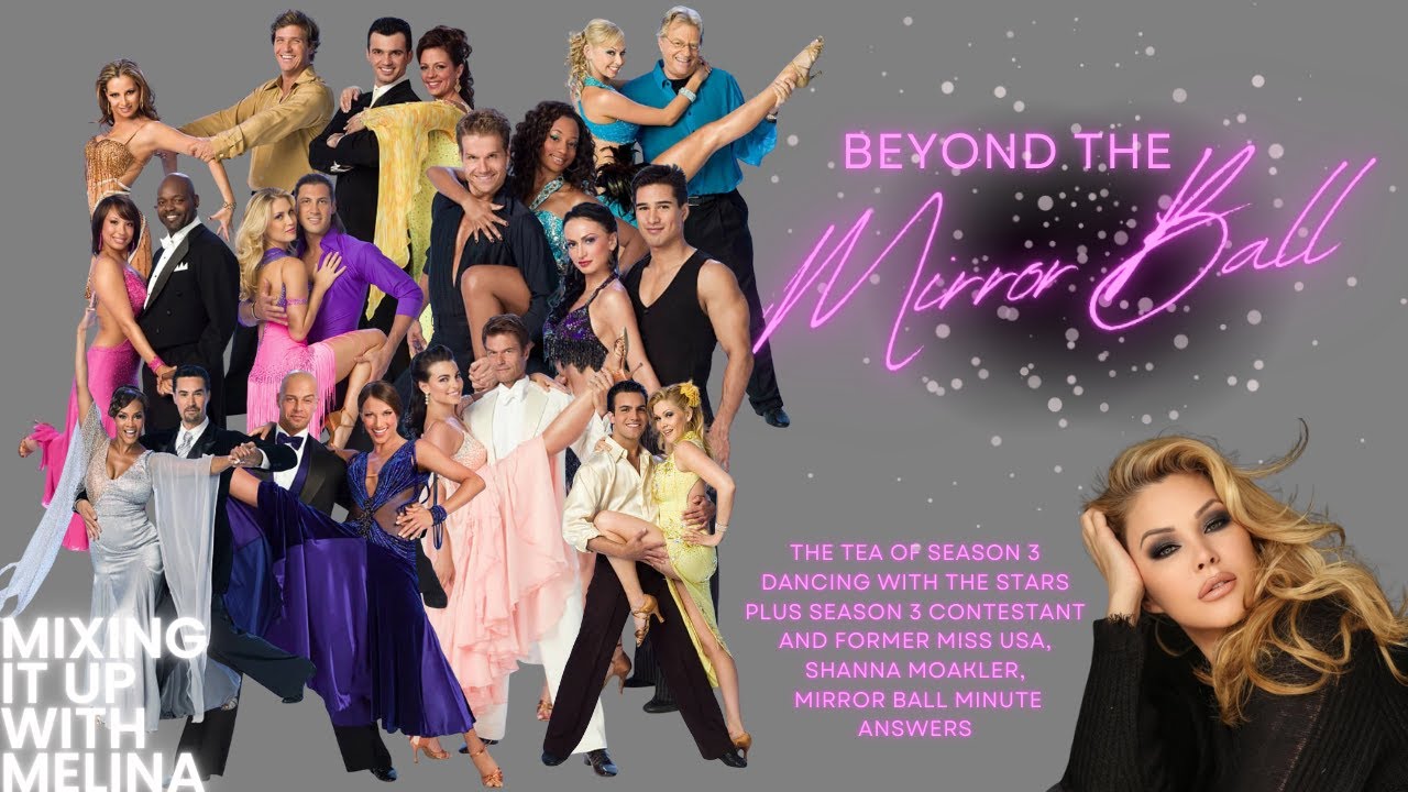 Beyond the Mirror Ball, DWTS Season 3 + Shanna Moakler Mirror Ball Minute Answers!