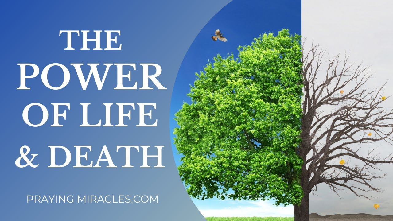 The Power Of Life And Death Is In The Tongue | Proverbs 18:21