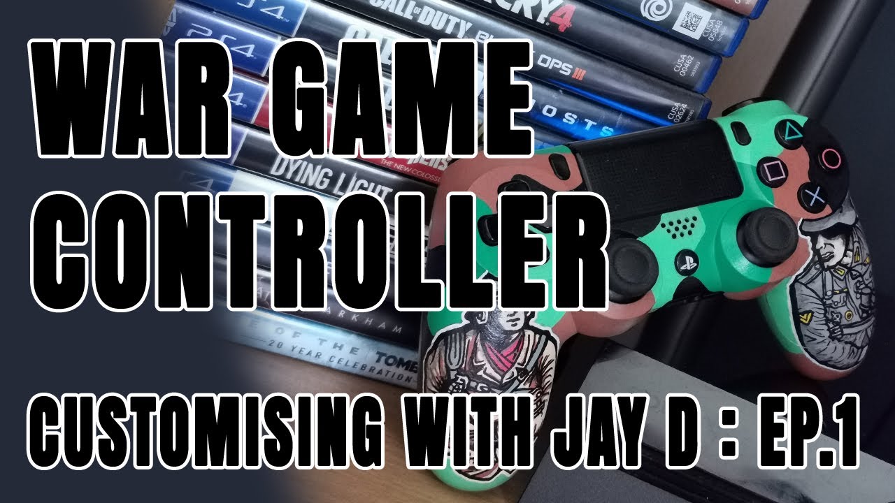 WAR GAME CONTROLLER : CUSTOMISING WITH JAY D EP 1