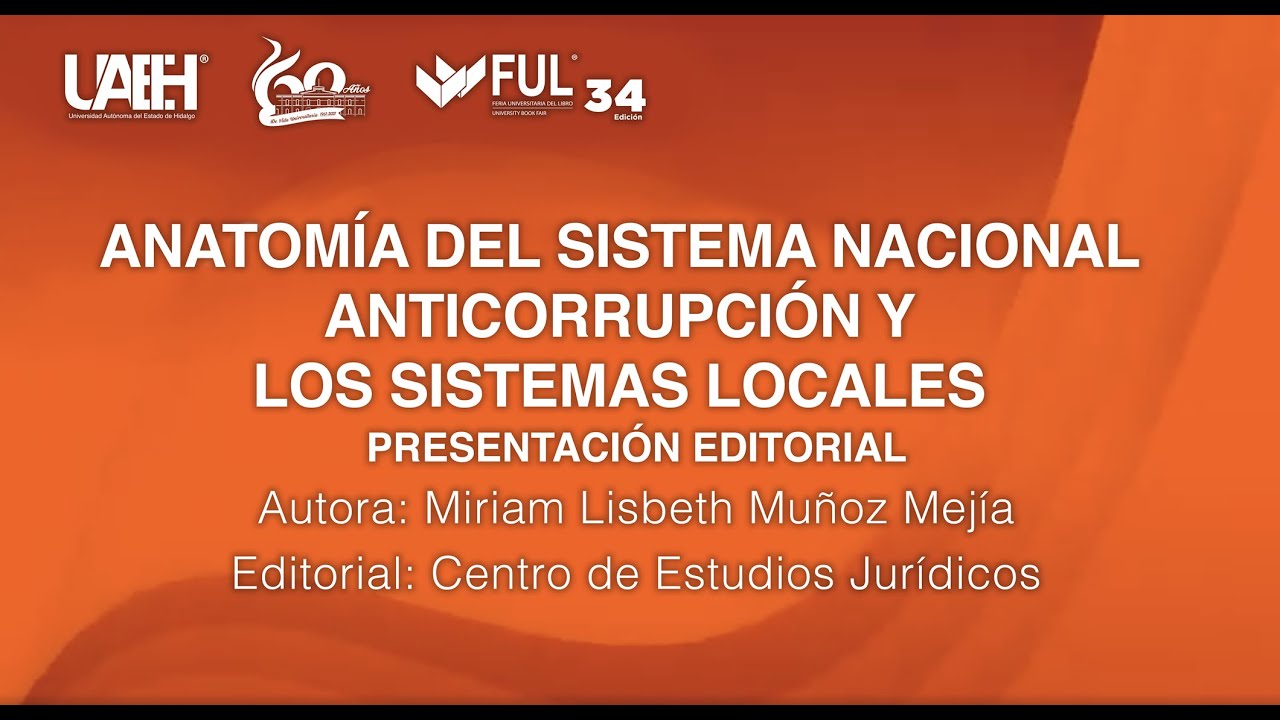 Anatomía del Sistema Nacional Anticorrupción y los Sistemas Locales