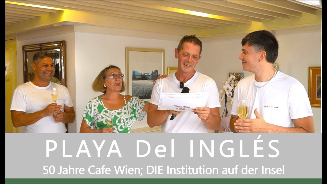 GRAN CANARIA / PLAYA DEL INGLÉS 50 Jahre Cafe Wien; DIE Institution auf der Insel